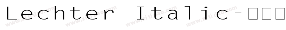 Lechter Italic字体转换